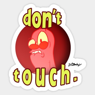 don't touch. Sticker